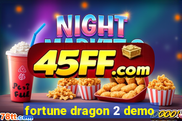 fortune dragon 2 demo
